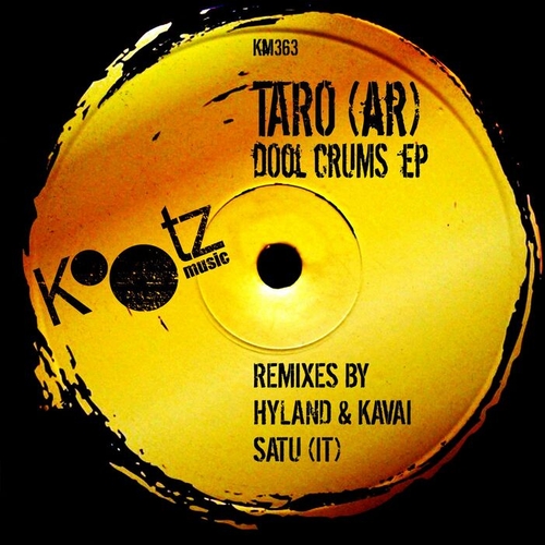 TARO (AR) - Dool Crums EP [KM363]
